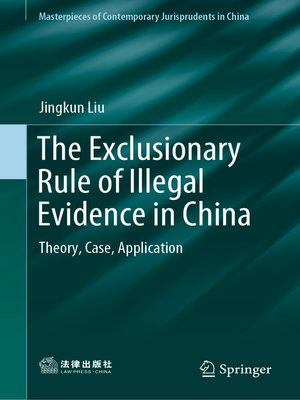 cover image of The Exclusionary Rule of Illegal Evidence in China